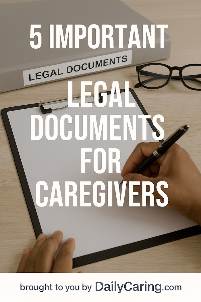5 important legal documents for caregivers - From Daily Caring