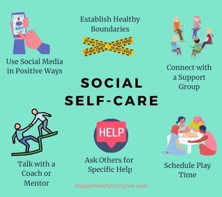 Social self-care is about surrounding yourself with people you trust who will support and lift you