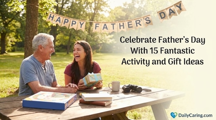 Great Father's Day gift ideas for aging parents.