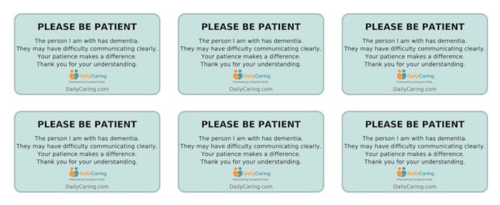 Dementia awareness cards can be handed out to restaurant staff to alert them when you're out with somebody that has dementia.