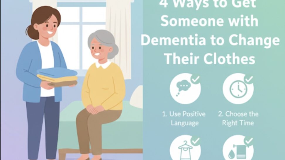 How to Get Someone with Dementia to Change Their Clothes